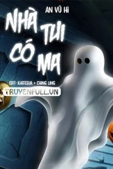 Nh&agrave; Tui C&oacute; Ma