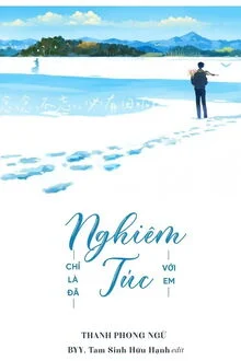 Chỉ L&agrave; Đ&atilde; Nghi&ecirc;m T&uacute;c Với Em