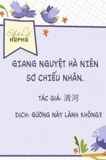 Giang Nguyệt H&agrave; Ni&ecirc;n Sơ Chiếu Nh&acirc;n
