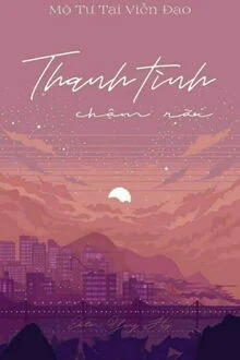 Thanh T&igrave;nh Chậm R&atilde;i