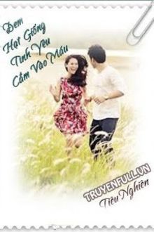 Đem Hạt Giống T&igrave;nh y&ecirc;u Cắm V&agrave;o M&aacute;u