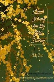 Thanh Phong &Ocirc;m Lấy Hải Đường