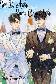 Em L&agrave; &Aacute;nh S&aacute;ng Của Anh - M&egrave;o Tam Thể