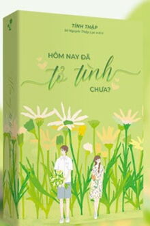 H&ocirc;m Nay Tỏ T&igrave;nh Chưa?