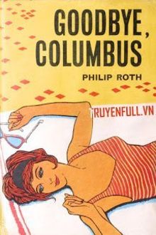 Chia Tay Th&ocirc;i, Columbus (Goodbye, Columbus)