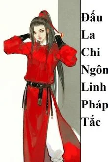 Đấu La Chi Ng&ocirc;n Linh Ph&aacute;p Tắc