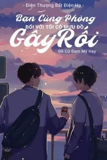 Bạn C&ugrave;ng Ph&ograve;ng C&oacute; &Acirc;m Mưu G&acirc;y Rối T&ocirc;i