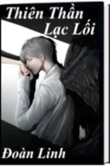 Thi&ecirc;n Thần Lạc Lối