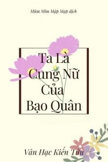 Ta L&agrave; Cung Nữ của Bạo Qu&acirc;n