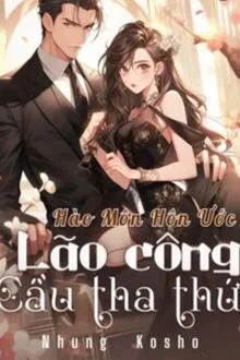 H&agrave;o M&ocirc;n H&ocirc;n Ước: L&atilde;o C&ocirc;ng Cầu Tha Thứ