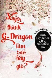 Xuy&ecirc;n Th&agrave;nh GD L&agrave;m Sao B&acirc;y Giờ?