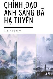 Ch&iacute;nh Đạo &Aacute;nh S&aacute;ng Đ&atilde; Hạ Tuyến