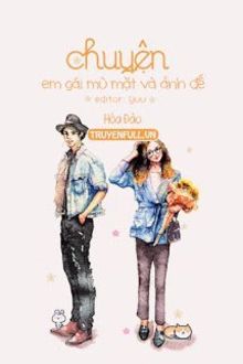 Chuyện Em G&aacute;i M&ugrave; Mặt V&agrave; Ảnh Đế