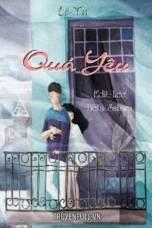 Qu&aacute; Y&ecirc;u - L&ecirc; Tư
