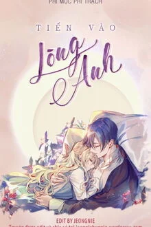 Tiến V&agrave;o L&ograve;ng Anh