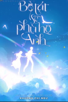 Bồ T&aacute;t Sẽ Ph&ugrave; Hộ Anh