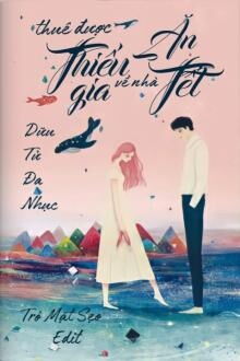 Thu&ecirc; Được Thiếu Gia Về Nh&agrave; Ăn Tết