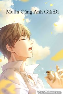 Muốn C&ugrave;ng Anh Gi&agrave; Đi
