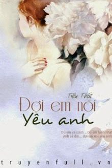 Đợi Em N&oacute;i Y&ecirc;u Anh