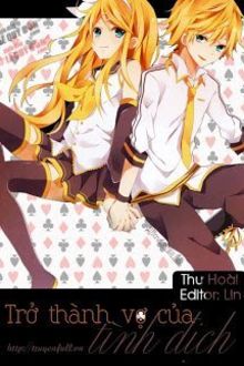 Trở Th&agrave;nh Vợ Của T&igrave;nh Địch