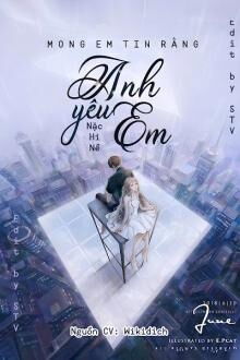 Mong Em Tin Rằng Anh Y&ecirc;u Em