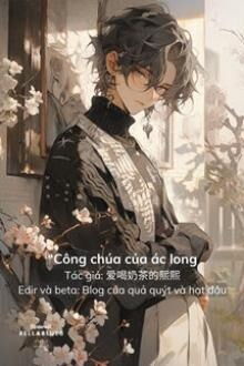 "C&ocirc;ng Ch&uacute;a" Của &Aacute;c Long